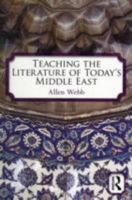 Teaching the Literature of Today's Middle East 0415874386 Book Cover