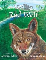 Willie the Red Wolf 1957262524 Book Cover