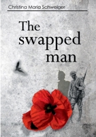 The swapped man: Aiden Mc Gilles Reihe 3753498637 Book Cover