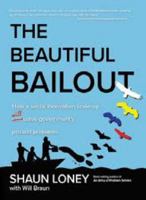 The Beautiful Bailout 0995268525 Book Cover