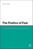 The Poetics of Fear: A Human Response to Human Security 1441155562 Book Cover