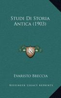 Studi Di Storia Antica (1903) 1120450292 Book Cover