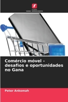 Comércio móvel - desafios e oportunidades no Gana (Portuguese Edition) 6200847568 Book Cover