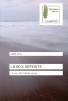 La Voix Depeinte 6203866393 Book Cover