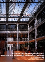 Schweger + Partner, Zentrum Fur Kunst Und Medientechnologie, Karlsruhe (Opus 34) 393069834X Book Cover