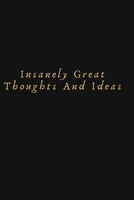 insanely great thoughts and ideas: lined note 1670882918 Book Cover