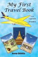 My First Travel Book 1499112793 Book Cover