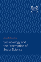 Sociobiology and the Preemption of Social Science 142143542X Book Cover