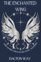 The Enchanted Wing: Book One of the Skyborn Series B0FTT6FJ21 Book Cover