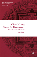 China's Long Quest for Democracy 1349959855 Book Cover
