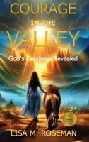 Courage in the Valley B0FJQDVWF1 Book Cover