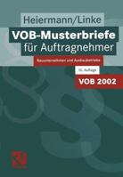 Vob-Musterbriefe Fur Auftragnehmer: Bauunternehmen Und Ausbaubetriebe 3663117707 Book Cover