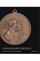 Renaissance Medals: Volume Two: France, Germany, the Netherlands, and England (A Publication of the National Gallery of Art, Washington) 0894683373 Book Cover