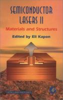 Semiconductor Lasers II: Materials and Structures 0123976316 Book Cover