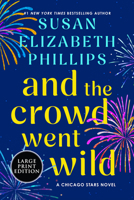 And the Crowd Went Wild: A Chicago Stars Novel (Chicago Stars, 11) 0063248670 Book Cover