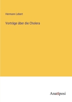Vorträge über die Cholera 3382033208 Book Cover