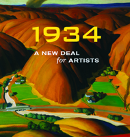 1934: A New Deal for Artists[ 1934: A NEW DEAL FOR ARTISTS ] by Wagner, Ann Prentice (Author) Aug-01-09[ Hardcover ] 1904832679 Book Cover