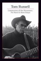 Ceremonies of the Horsemen: The Ranch & Reata Essays 0989070158 Book Cover