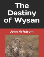 The Destiny of Wysan 1099162815 Book Cover