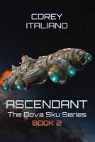 Ascendant, The Dova Sku Series Book 2 B0GGHMLKPC Book Cover