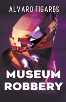 Museum Robbery 9915420196 Book Cover