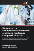 Un ponte tra conoscenze tradizionali e scienza moderna: i composti bioattivi (Italian Edition) 6630406303 Book Cover