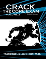 Crack the Core Exam - Volume 2 1673777880 Book Cover