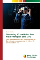 Streaming 3D em Malha Sem Fio: Estratégias para QoE (Portuguese Edition) 3639612825 Book Cover