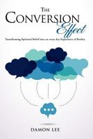 The Conversion Effect 1613796919 Book Cover