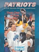 Patriots: Super Bowl Champions; This One Is for History! 1596700564 Book Cover