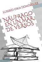 NÁUFRAGO EN UN MAR DE VERSOS 1086002717 Book Cover