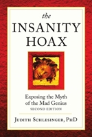 The Insanity Hoax: Exposing the Myth of the Mad Genius 1684711983 Book Cover