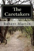 The Caretakers 1470053349 Book Cover