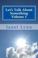 Let's Talk About Something: Daily Inspiration 1494455064 Book Cover