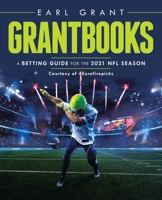 Grantbooks: A Betting Guide for the 2021 Nfl Season 1663226725 Book Cover