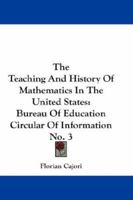 The Teaching and History of Mathematics in the United States 1331043182 Book Cover