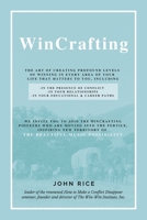 Wincrafting: The Art of Creating Profound Levels of Winning in Every Area of Your Life B0BY43SBDY Book Cover