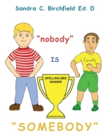 Nobody is Somebody 1956780599 Book Cover