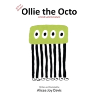 Not an Octopus, Ollie The Octo: A Kind Land Creature 0997967153 Book Cover