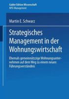 Strategisches Management in Der Wohnungswirtschaft: Ehemals Gemeinnutzige Wohnungsunternehmen Auf Dem Weg Zu Einem Neuen Fuhrungsverstandnis 3824479664 Book Cover