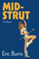 Mid-Strut: A Novel 1546234667 Book Cover