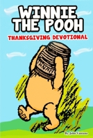 Winnie the Pooh: Thanksgiving Devotional (Honey Tree Tales) B0FX7KQDLD Book Cover