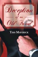 Deception of an Old Friend 1491823755 Book Cover