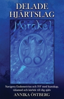Delade Hjärtslag: Navigera Endometriosis och IVF med kunskap, tålamod och kärlek till dig själv (Swedish Edition) B0F7NZVD9C Book Cover