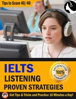 IELTS LISTENING TIPS: The NO#1 Book for IELTS Listening Test, Just Practice and Get a Target Band Score of 8.0+ B09DJ7G4XZ Book Cover