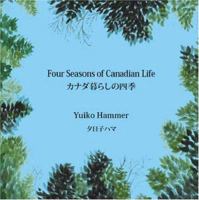 Four Seasons of Canadian Life 1412095441 Book Cover