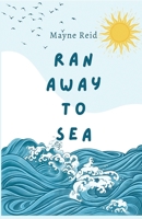 Ran Away to Sea 1023007223 Book Cover
