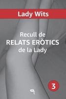 Recull de RELATS ERÒTICS de la Lady (3) (Catalan Edition) B0DPMMGCTL Book Cover