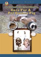 Care for a Pet Guinea Pig 1584157976 Book Cover