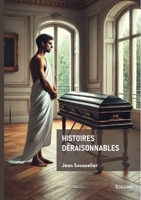 Histoires déraisonnables (French Edition) 2414810335 Book Cover